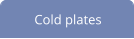 Cold plates